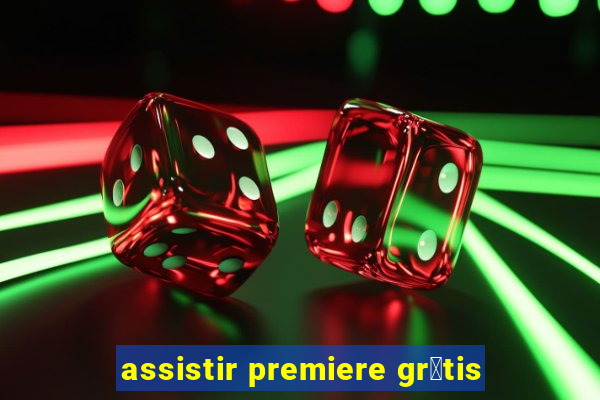 assistir premiere gr谩tis