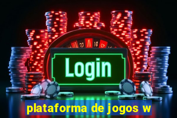 plataforma de jogos w