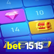 bet 1515