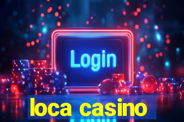 loca casino