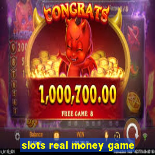 slots real money game