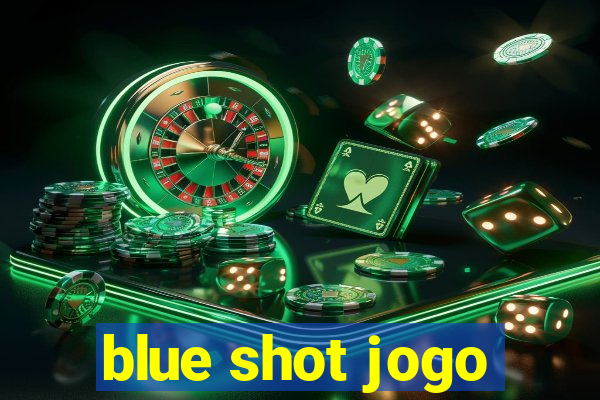 blue shot jogo