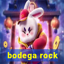 bodega rock