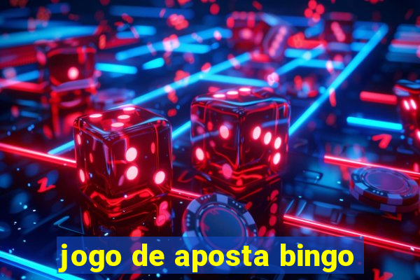 jogo de aposta bingo