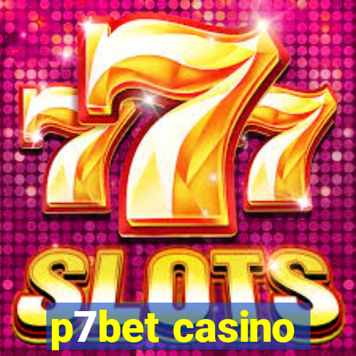 p7bet casino