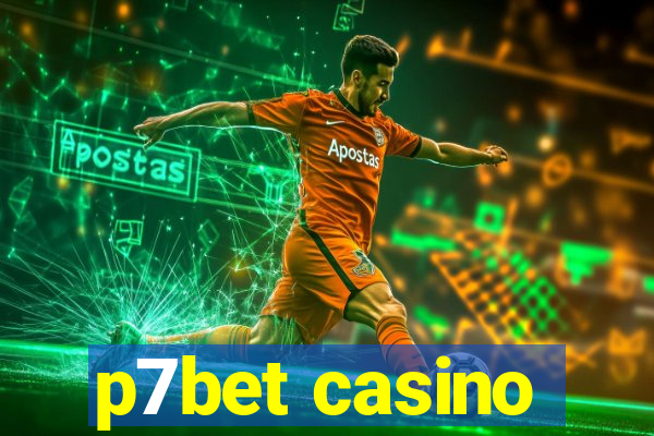 p7bet casino