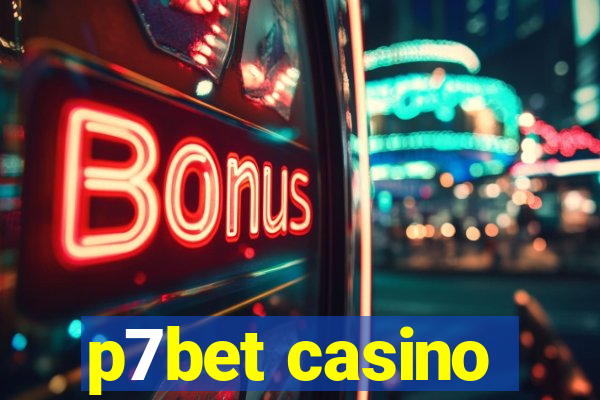 p7bet casino