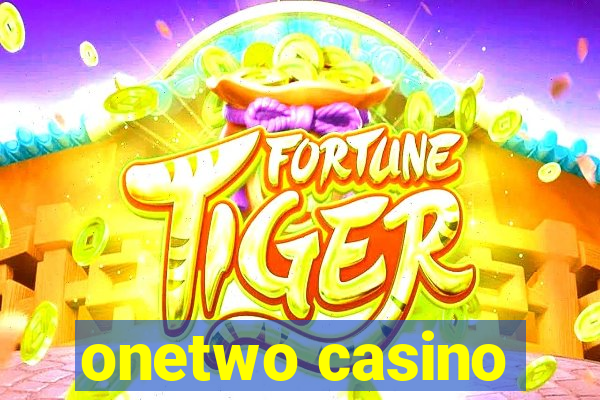 onetwo casino