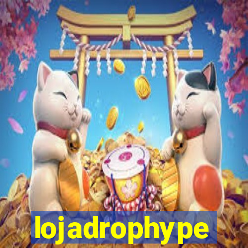 lojadrophype