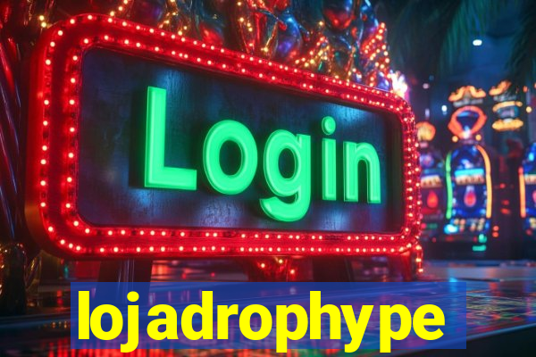 lojadrophype