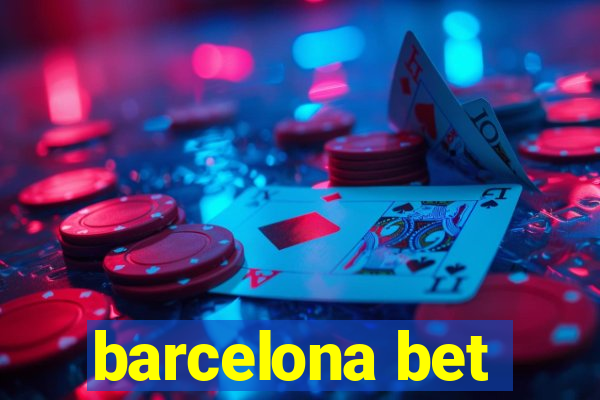 barcelona bet