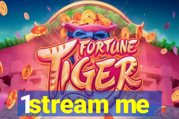 1stream me