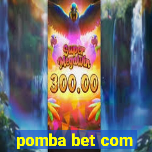 pomba bet com