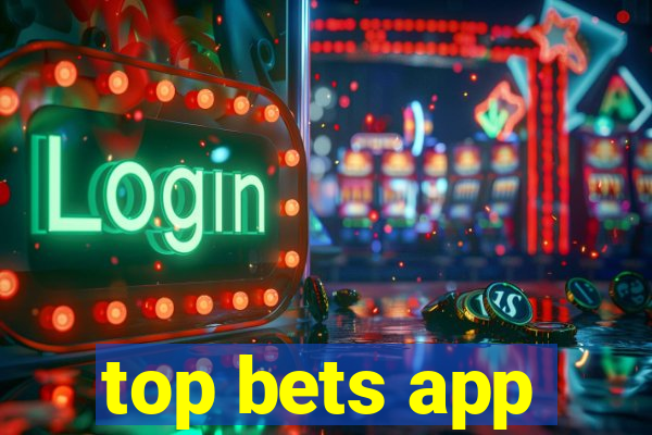 top bets app