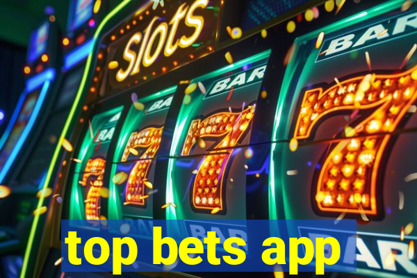 top bets app