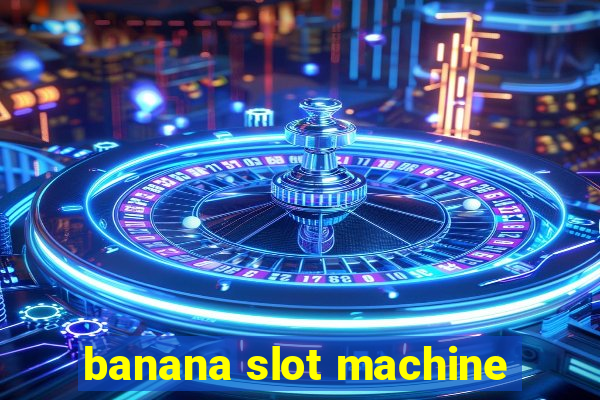 banana slot machine