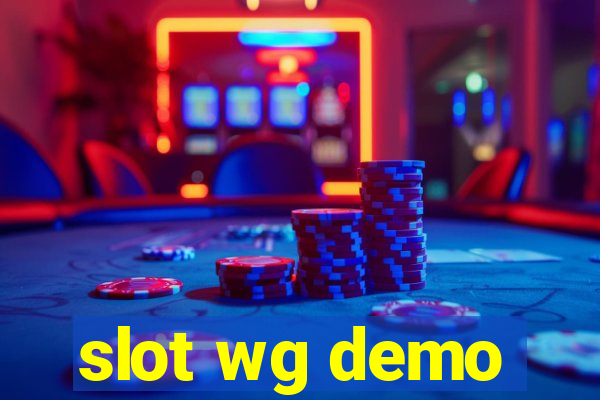 slot wg demo