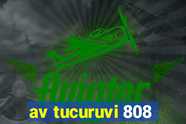 av tucuruvi 808