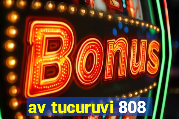 av tucuruvi 808