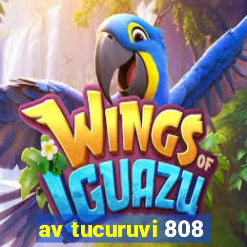 av tucuruvi 808