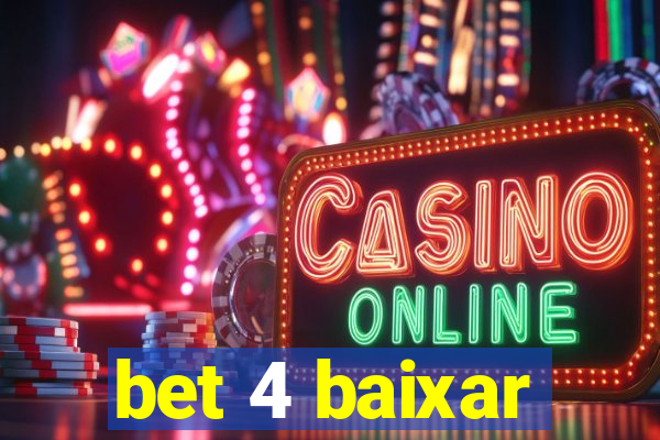 bet 4 baixar