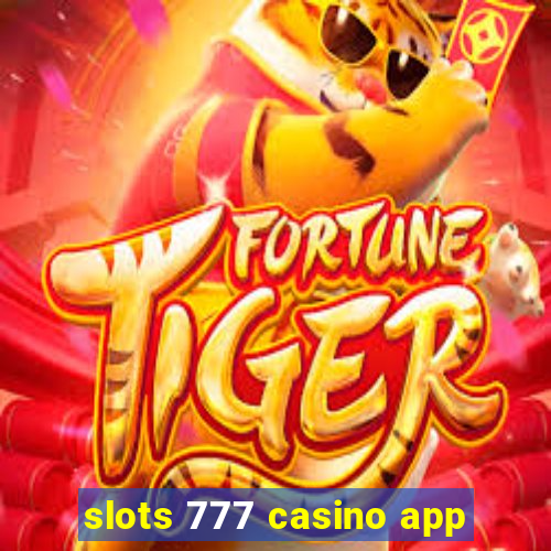 slots 777 casino app