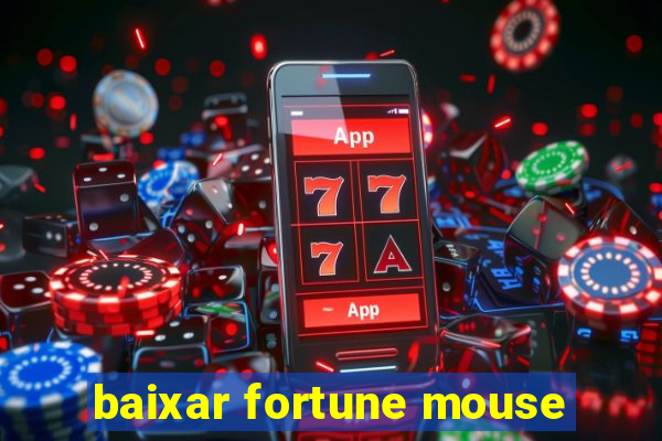 baixar fortune mouse