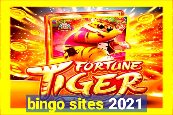 bingo sites 2021