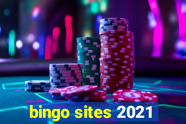 bingo sites 2021