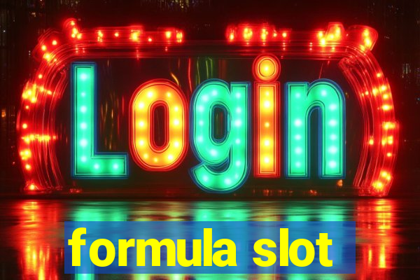 formula slot