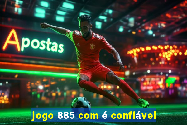 jogo 885 com é confiável