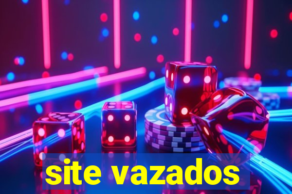 site vazados