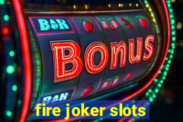 fire joker slots