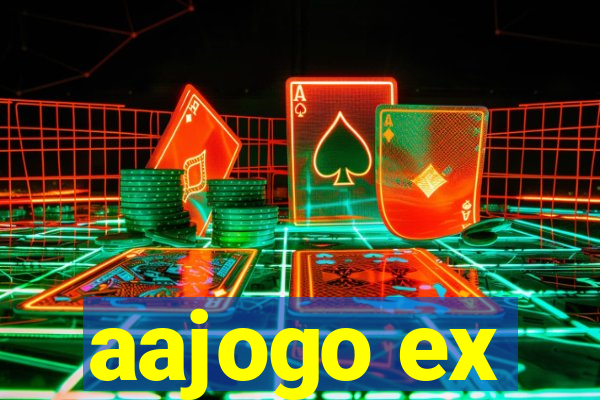 aajogo ex