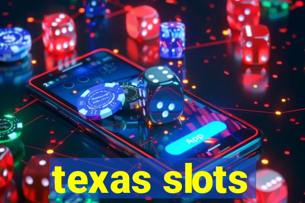 texas slots