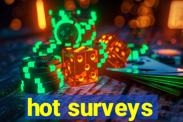 hot surveys