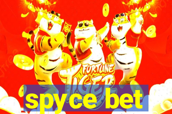 spyce bet