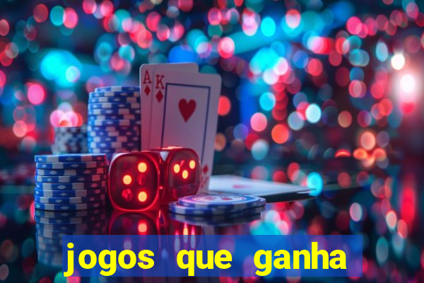 jogos que ganha dinheiro sem pagar nada