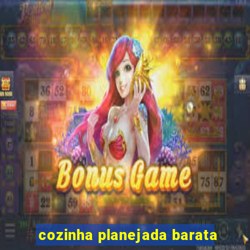 cozinha planejada barata