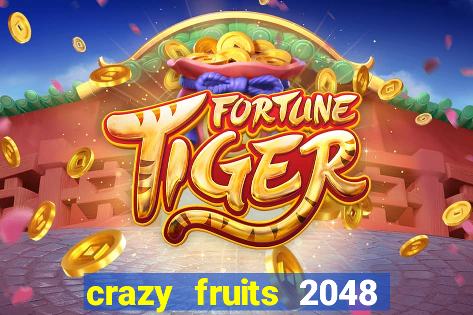 crazy fruits 2048 jim green