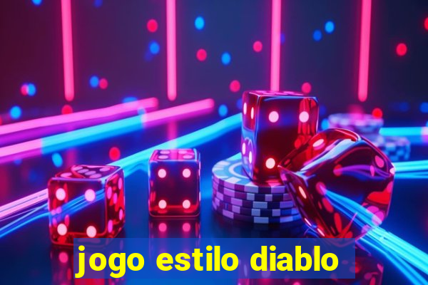 jogo estilo diablo