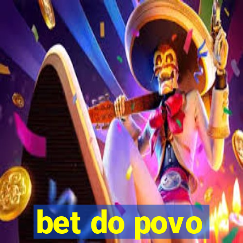 bet do povo