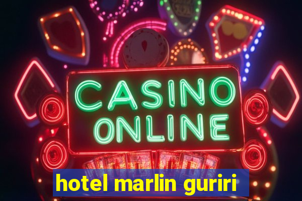 hotel marlin guriri