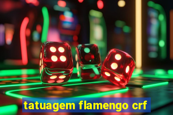 tatuagem flamengo crf