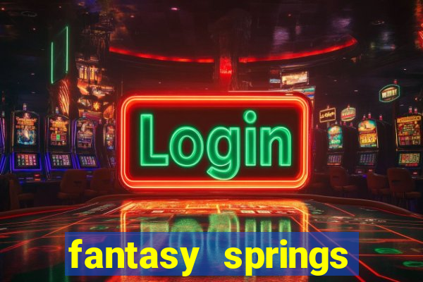 fantasy springs hotel casino