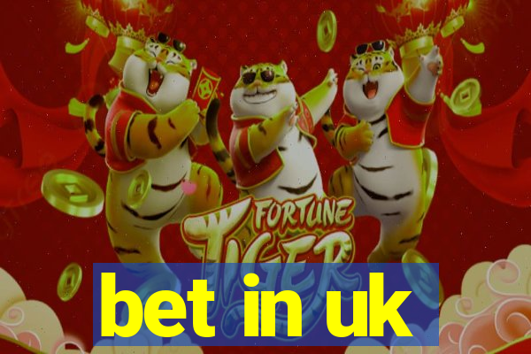 bet in uk