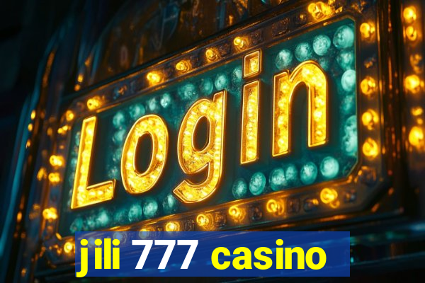 jili 777 casino