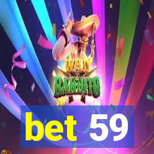 bet 59