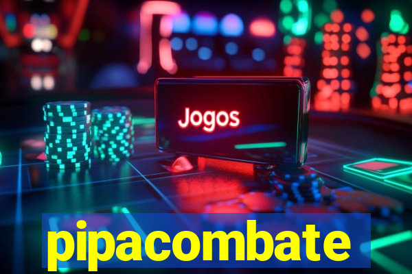 pipacombate