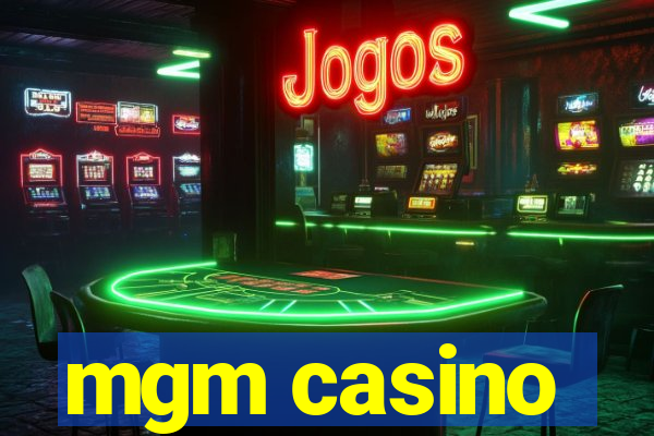 mgm casino